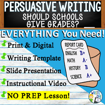 Preview of Persuasive Writing Prompt Unit - Graphic Organizer - Should Schools Give Grades?