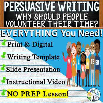 Preview of Persuasive Writing Prompt Unit  Graphic Organizer - Why Should People Volunteer?
