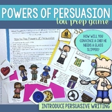 Persuasive Writing Game - Introduction to Opinion Writing - Powers of Persuasion