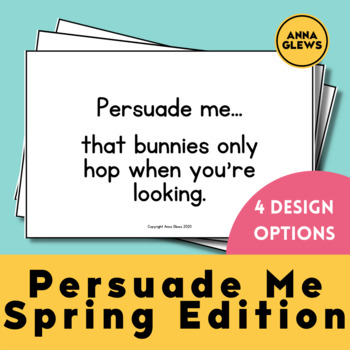 Preview of Persuasive Writing Game - Persuade Me Spring Edition