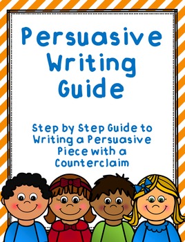 Preview of Persuasive Writing Guide with a Counterclaim