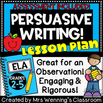 Preview of Persuasive Writing Lesson Plan with Activities and Assessment! Grades 2-5!