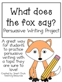 Persuasive Writing Pack: What does the fox say, in your opinion?