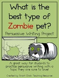 Persuasive Writing Pack: What is the Best Type of Zombie Pet?