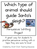 Persuasive Writing Pack: Which Animal Should Guide Santa's