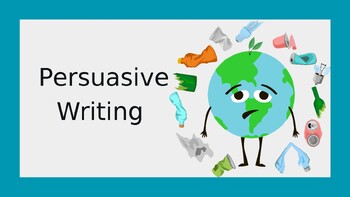 Preview of Persuasive Writing Power Point Recycling Themed