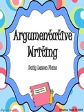 Argumentative (Persuasive) Writing PowerPoint and Student Packet