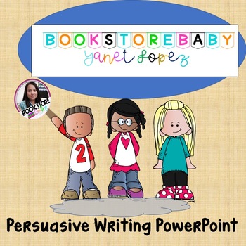 Preview of Persuasive Writing Powerpoint