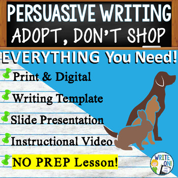 Preview of Persuasive Writing Prompt Unit w/ Graphic Organizer - Adopt Pets, Don't Shop!