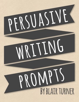 Preview of {FREE!} Persuasive Writing Prompts