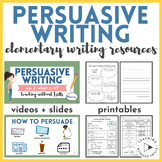 Persuasive Writing Resources and Organizers for Elementary Students + Teachers