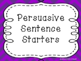 Persuasive Writing Sentence Starters