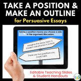 Persuasive Writing: Take a Position - Make an Outline - Draft