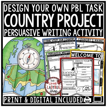 Preview of Persuasive Writing Task Design Create a Country Project Based Learning PBL
