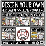 Persuasive Writing Task Design Create a School Classroom P