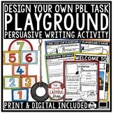 Persuasive Writing Task Design Create a School Playground 