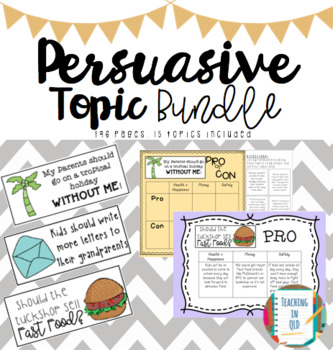 Persuasive Writing Topic Collection NAPLAN Prep by Teaching in QLD