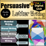 Persuasive Letter Writing Unit + DIGITAL UNIT