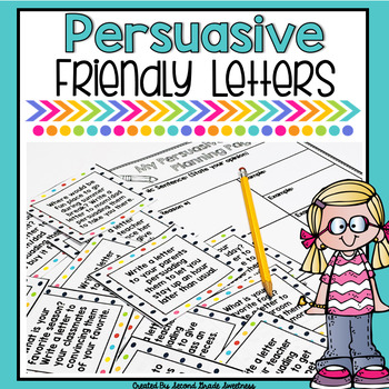 Preview of Persuasive Writing Unit | Writing a Friendly Letter to Persuade