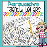 Persuasive Writing Unit | Writing a Friendly Letter to Persuade