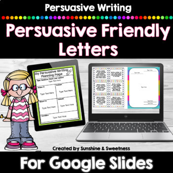 Preview of Persuasive Writing Unit | Writing a Friendly Letter to Persuade DIGITAL