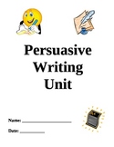 Persuasive Writing Unit and Rubric