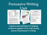 Persuasive Writing Unit for Grades 3 through 5