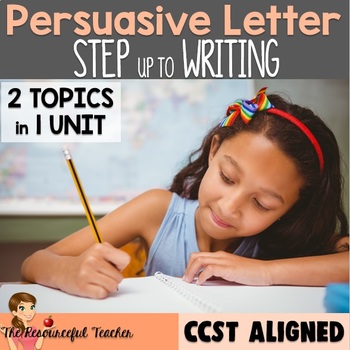 Preview of Persuasive Writing & Writing a Letter | Step up to Writing Inspired COMBO Unit