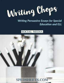 Preview of Persuasive Writing for Special Ed - Writing Chops: Social Media