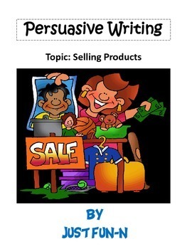 Preview of Persuasive Writing~Selling Products
