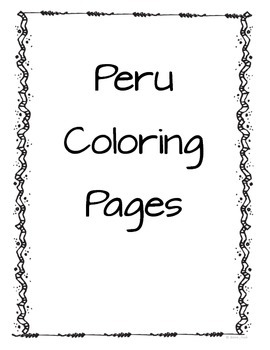 Peru Coloring Pages by Loving Life in Kindergarten | TpT