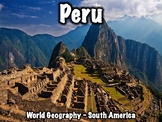 Peru Presentation - Geography, History, Government, Econom