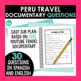Peru Travel Documentary Questions in Spanish and English Y