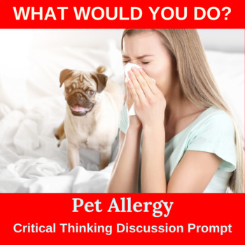 Preview of Critical Thinking What Would You Do Activity: Pet Allergy