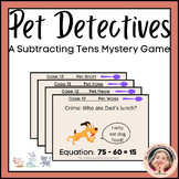 Pet Detectives Subtracting Tens Subtract Multiples of 10 G