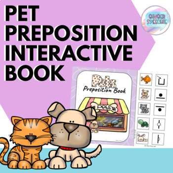 Preview of Pet Preposition Interactive Book