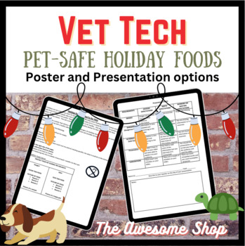 Preview of Pet-Safe Holiday Food Project 2 options for Agriculture Vet Tech and Science