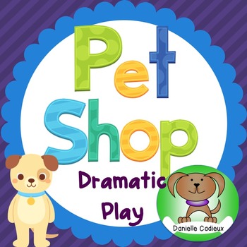 Preview of Pet Shop Dramatic Play Center and Activities Kindergarten