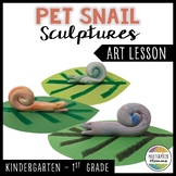 Pet Snail Sculptures Art Lesson