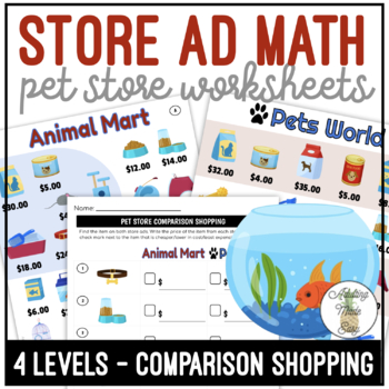 Preview of Pet Store Ad Math Comparison Shopping Worksheets
