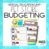 Pet Store Bank Account Budgeting Unit for Special Education