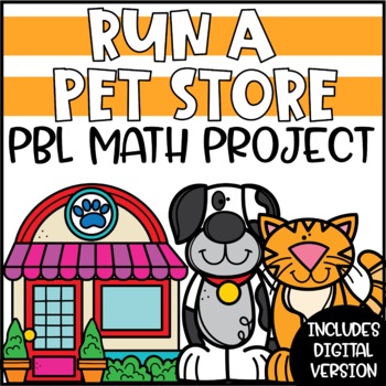 Preview of Pet Store PBL Math Project | Project Based Learning Math Enrichment