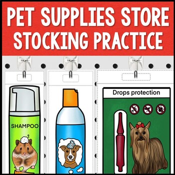 Preview of Pet Store Vocational Stocking Work Task for Special Education Life Skills