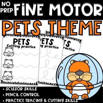 Preview of Pet Theme Cutting Practice Fine Motor Skills Worksheets Pre-K Tracing Activities