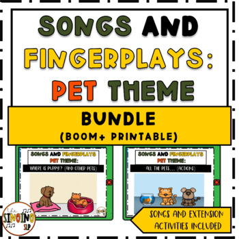 Preview of Pet Themed Bundle Songs and Fingerplays: Boom + Printable
