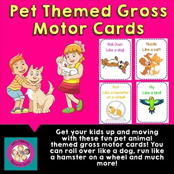 Pet Themed Gross Motor Movement Cards by Early Childhood Resource Center