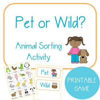 Animal Sort Pet Or Wild Animal Teaching Resources | TPT