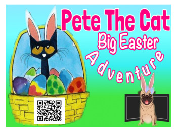 Preview of Pete The Cat Big Easter Adventure: Listening Center Response Sheets + QR CODE