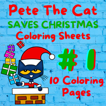 Preview of Pete The Cat Christmas Coloring Sheets #1 - 10 Pages Pete The Cat Coloring Pages