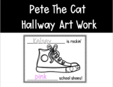 Pete The Cat School shoes: easy hallway display of name pr